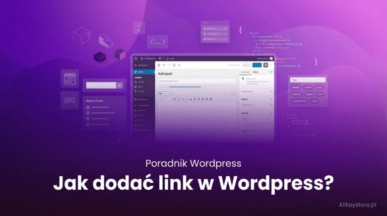 Jak dodać link w Wordpress? Jak dodać link w Wordpress?