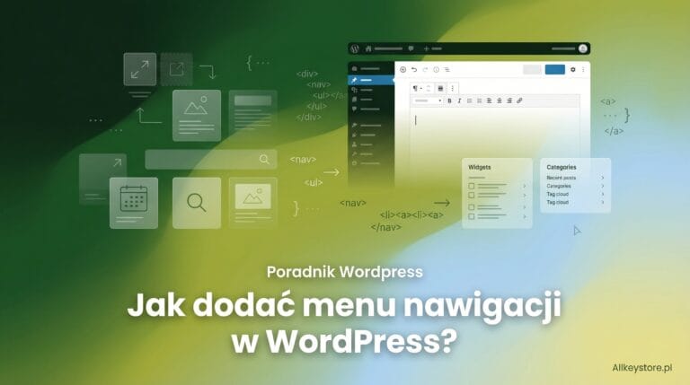 Jak dodać menu nawigacji w WordPress? Jak dodać menu nawigacji w WordPress?