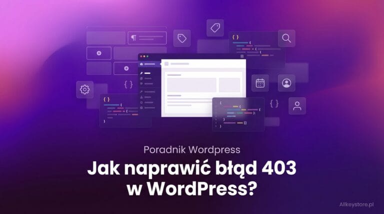 Jak naprawić błąd 403 w WordPress? Jak naprawić błąd 403 w WordPress?