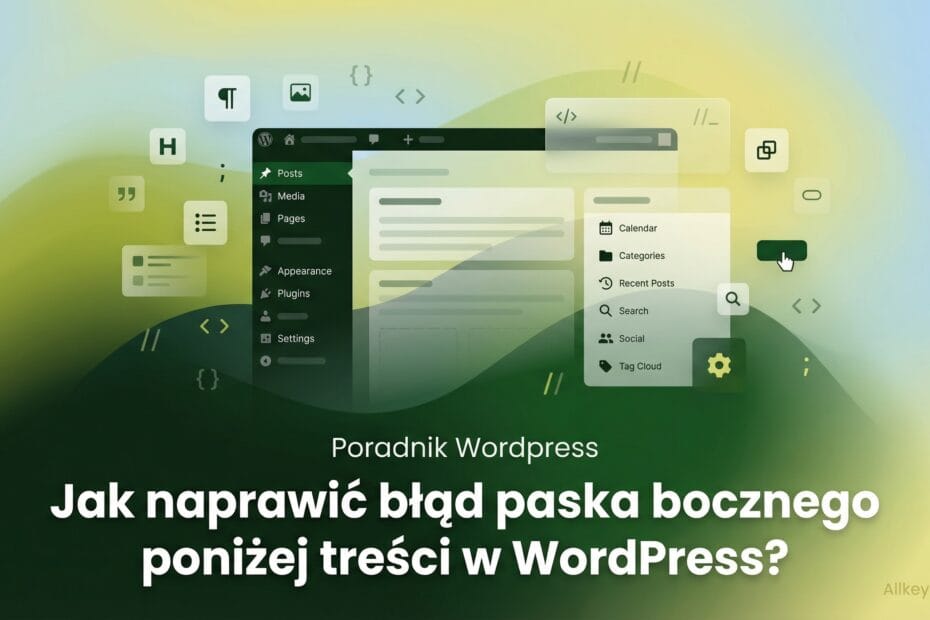 Jak naprawić błąd paska bocznego poniżej treści w WordPress?