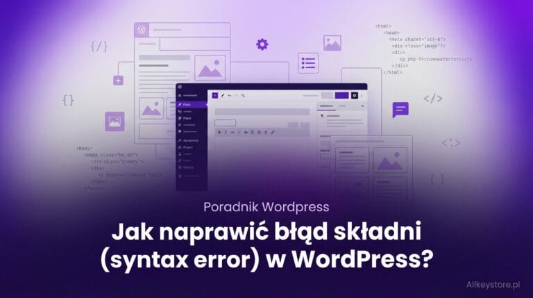 Jak naprawić błąd składni (syntax error) w WordPress? Jak naprawić błąd składni (syntax error) w WordPress?