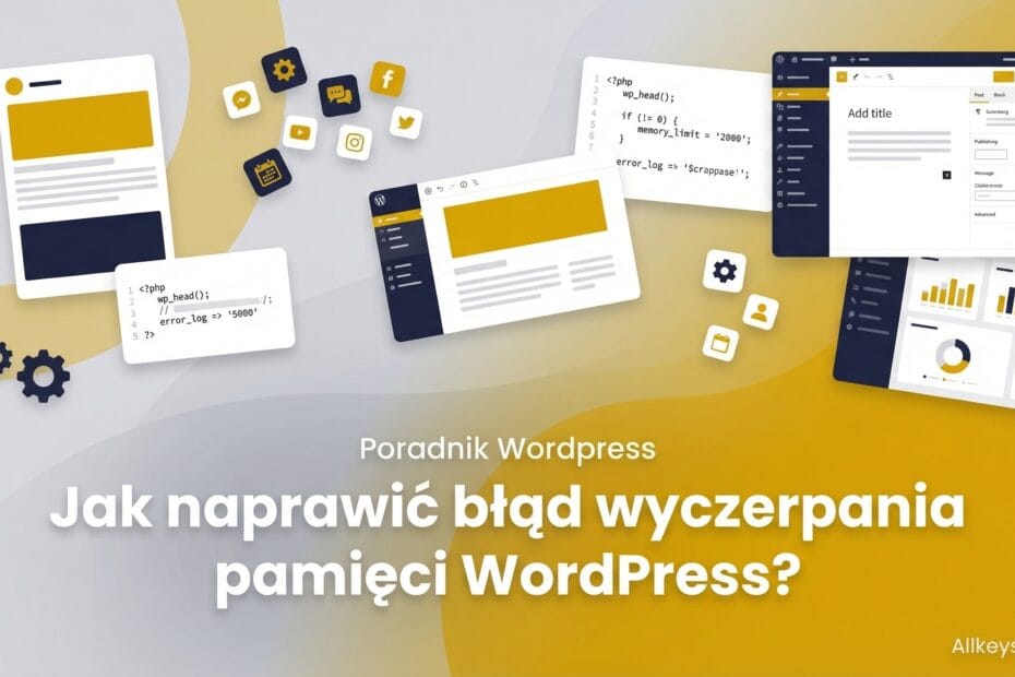 Jak naprawić błąd wyczerpania pamięci WordPress, zwiększając limit pamięci PHP?