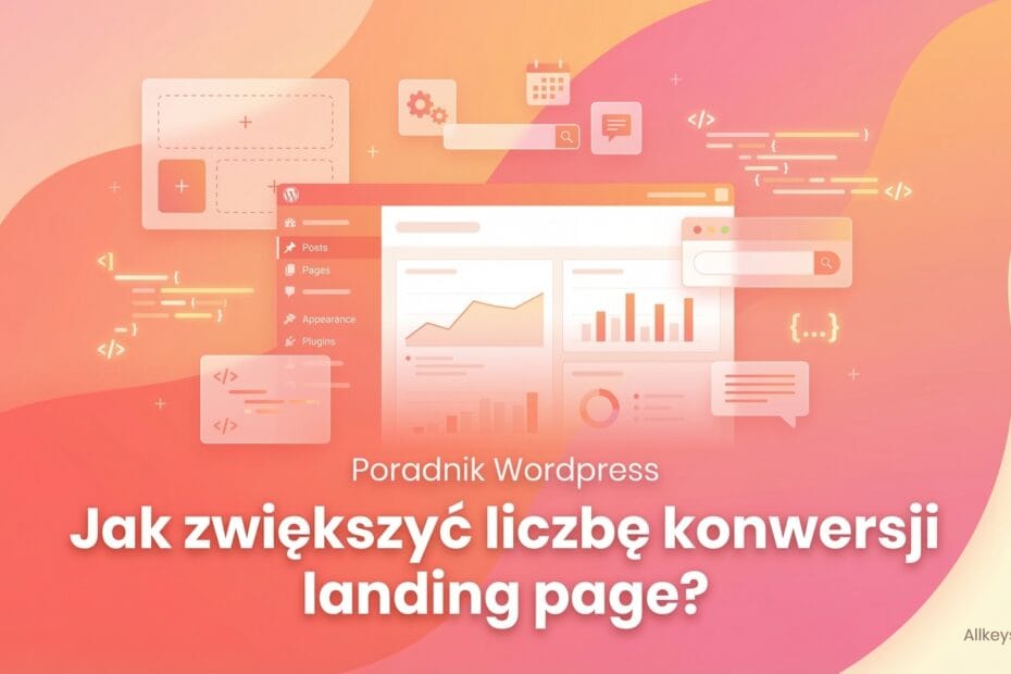 Jak zwiększyć liczbę konwersji landing page?