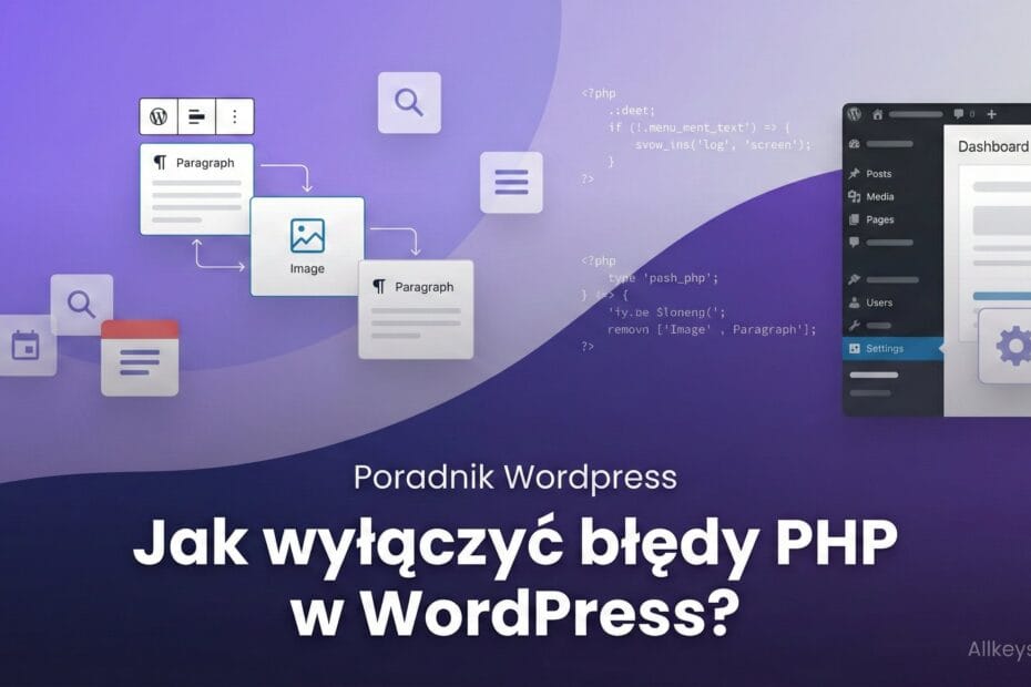 Jak wyłączyć błędy PHP w WordPress?