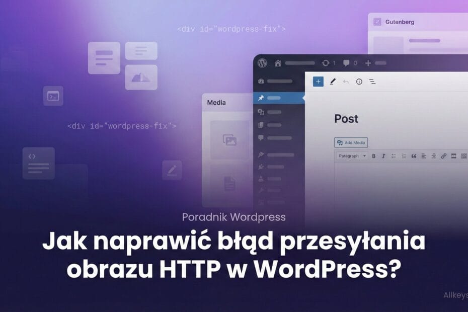 Jak naprawić błąd przesyłania obrazu HTTP w WordPress?