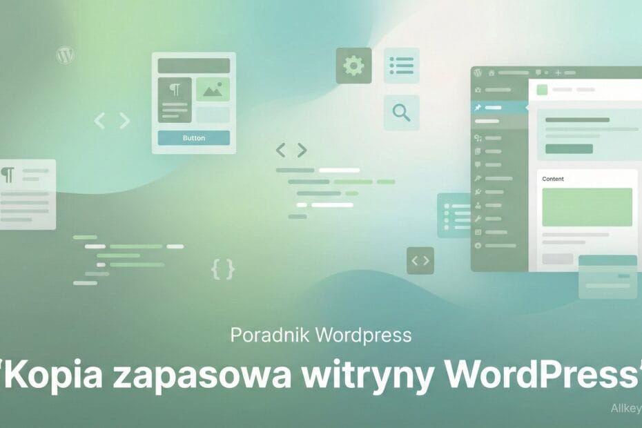 Jak wykonać kopię zapasową witryny WordPress?